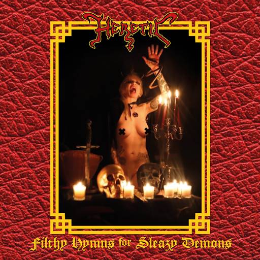 Heretic - Filthy Hymns for Sleazy Demons [24Bit, Hi-Res] (2024) FLAC