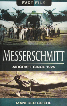 Messerschmitt: Aircraft since 1925 (Fact File)