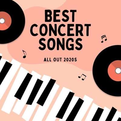 VA - Best Concert Songs [All Out 2020s] (2024) MP3