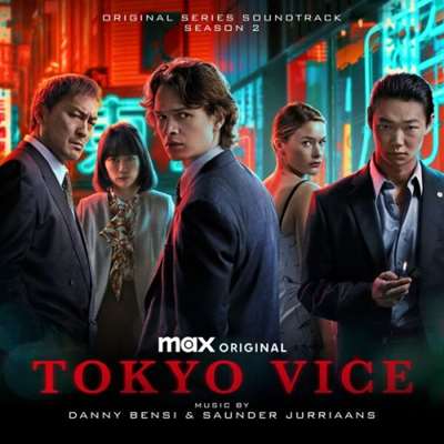 OST - Danny Bensi & Saunder Jurriaans - Tokyo Vice Season 2 [24-bit Hi-Res, Original Series Soundtrack] (2024) FLAC