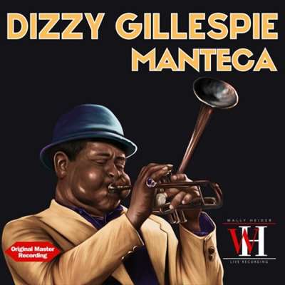 Dizzy Gillespie - Manteca [24-bit Hi-Res, Remastered 2024] (1979/2024) FLAC