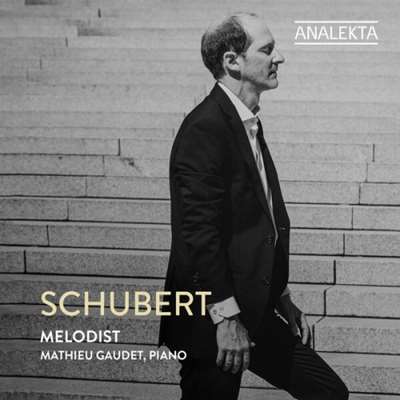 Mathieu Gaudet - Schubert: Melodist [24-bit Hi-Res] (2024) FLAC