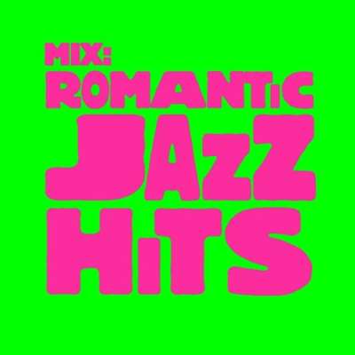 VA - Mix: Romantic Jazz Hits (2024) MP3