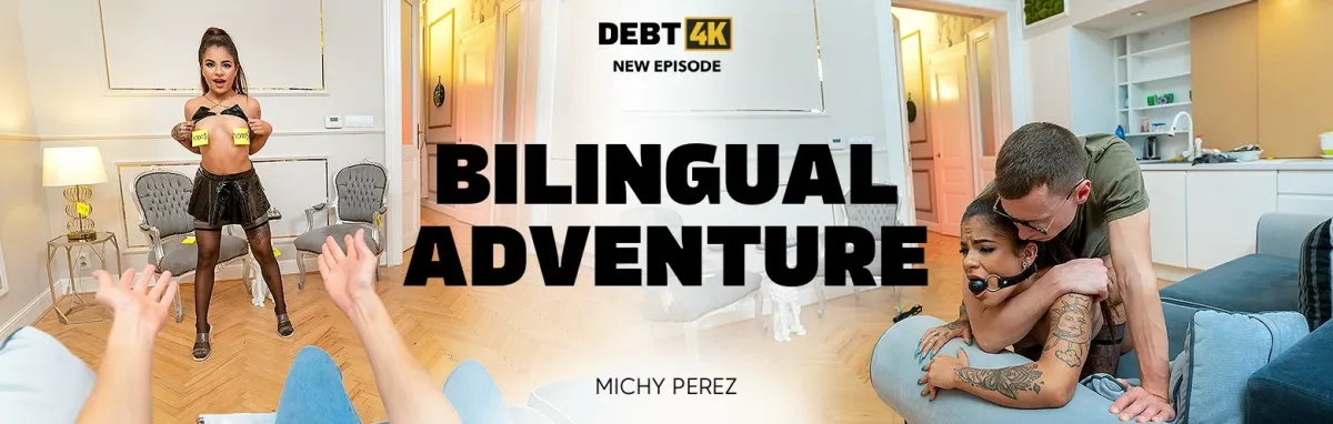 [Debt4K.com / Vip4K.com]Michy Perez ( Bilingual Adventure)[2024 г., Gonzo, Hardcore, All Sex, POV, 1080p]