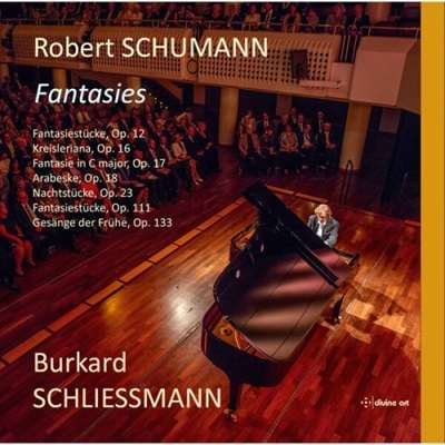 Burkard Schliessmann - Robert Schumann: Fantasies [24-bit Hi-Res] (2024) FLAC