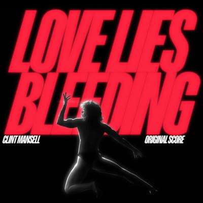 OST - Clint Mansell - Love Lies Bleeding [24-bit Hi-Res, Original Score] (2024) FLAC