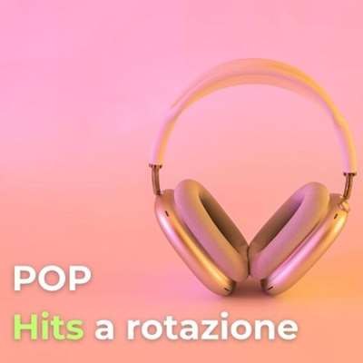 VA - POP – Hits a rotazione (2024) MP3