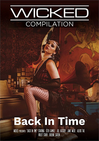 Back In Time (Seth Gamble, Wicked Pictures) [2024 г., All Sex, WEBRip, 720p] (Alexis Tae, Jane Wilde, Jill Kassidy, Queenie Sateen, Violet Starr)