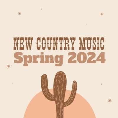 VA - New Country Music: Spring (2024) MP3
