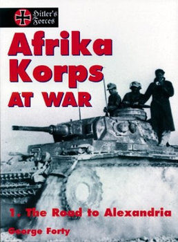 Afrika Korps at War 1. The Road to Alexandria