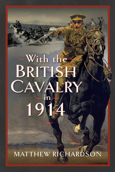 With the British Cavalry in 1914
