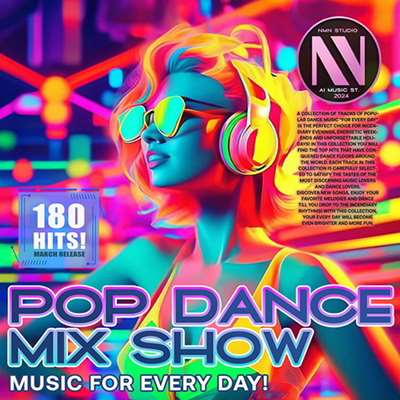 VA - Pop Dance Mix Show (2024)