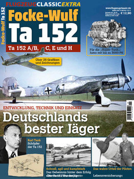 Fock-Wulf Ta 152: Ta 152 A/B, C, E und H (Flugzeug Classic Extra)