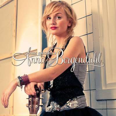 Anna Bergendahl - Yours Sincerely (2010) FLAC