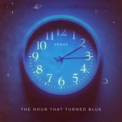 Venus - The Hour That Turned Blue [24-bit Hi-Res] (2024) FLAC