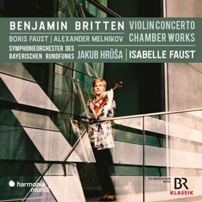 Isabelle Faust - Britten: Violin Concerto, Chamber Works [24-bit Hi-Res] (2024) FLAC