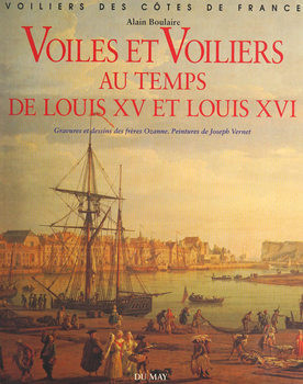 Voiles et Voiliers au Temps de Louis XV et Louis XVI