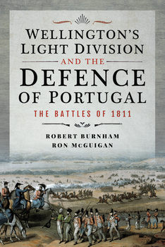 Wellingtons Light Division and the Defence of Portugal: The Battles of 1811