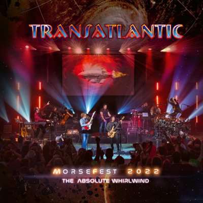 Transatlantic - Live At Morsefest 2022: The Absolute Whirlwind [24-bit Hi-Res, 2CD] (2024) FLAC