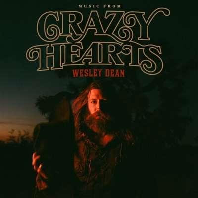 Wesley Dean - Music From Crazy Hearts (2024) FLAC