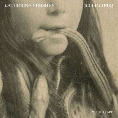 Catherine Hershey - Ici Le Coeur (2024) FLAC