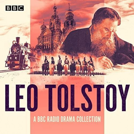 The Leo Tolstoy BBC Radio Drama Collection - [AUDIOBOOK]