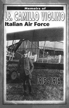 Memoirs of Lt. Camillo Viglino: Italian Air Force 1915-1916