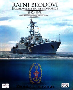 Ratni Brodovi Jugoslovenska Ratna Mornarica 1945-1991