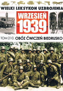 Oboz Cwiczen Biedrusko (Wielki Leksykon Uzbrojenia: Wrzesien 1939 Tom 210)