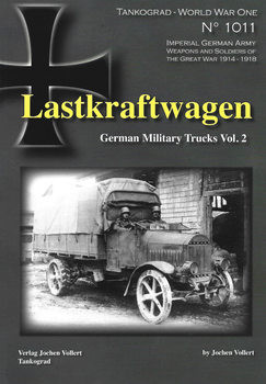 Lastkraftwagen German Military Trucks Vol.2 (Tankograd World War One 1011)