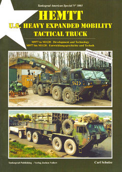 HEMTT: M977 to M1120 Development & Technology (Tankograd American Special 3003)