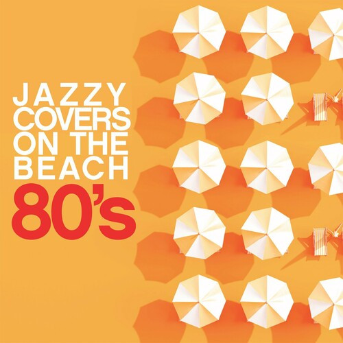 VA - Jazzy Covers 80's On The Beach (2024) FLAC