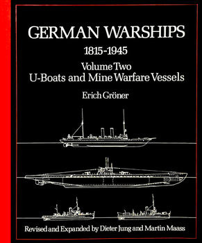 German Warships 1815-1945 Volume Two: U-Boats and Mine Warfare Vessels