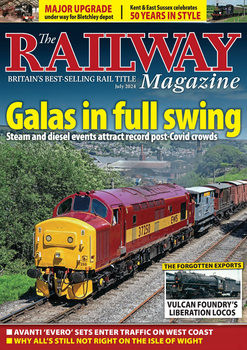 The Railway Magazine 2024-07