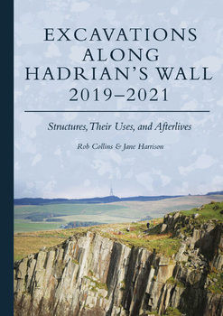 Excavations Along Hadrians Wall 20192021 