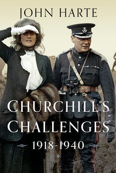 Churchills Challenges 1918-1940 Volume 1 of 2