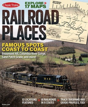 Railroad Places (Classic Trains Special 34)