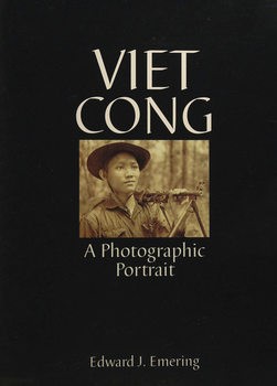 Viet Cong: A Photographic Portrait