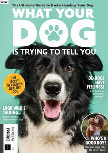 What Your Dog Is Trying To Tell You – 5th Edition – 31 January 2024