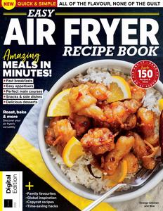 Easy Air Fryer Recipes – 2nd Edition – 31 January 2024
