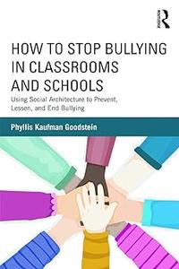 How to Stop Bullying in Classrooms and Schools