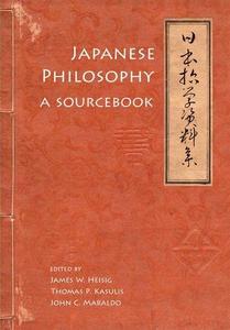 Japanese Philosophy A Sourcebook (Nanzan Library of Asian Religion and Culture)