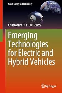 Emerging Technologies for Electric and Hybrid Vehicles