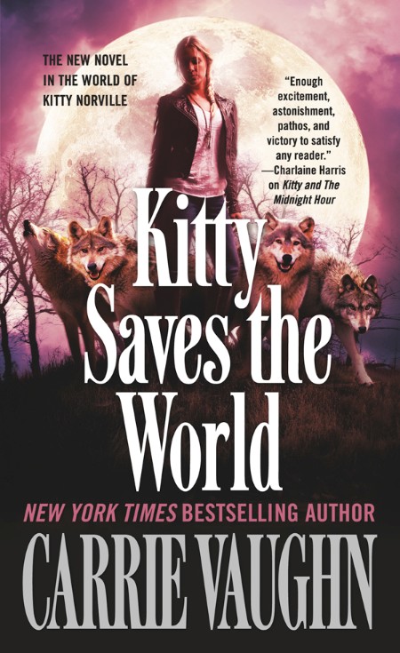 Kitty Saves the World by Carrie Vaughn