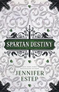 Spartan Destiny A Mythos Academy Novel