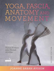 Yoga, Fascia, Anatomy and Movement