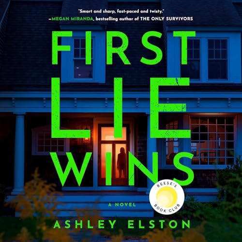 First Lie Wins by Ashley Elston [Audiobook]