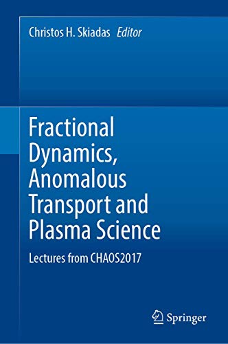 Fractional Dynamics, Anomalous Transport and Plasma Science (2024)