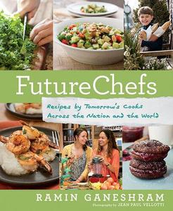 FutureChefs Recipes by Tomorrow’s Cooks Across the Nation and the World