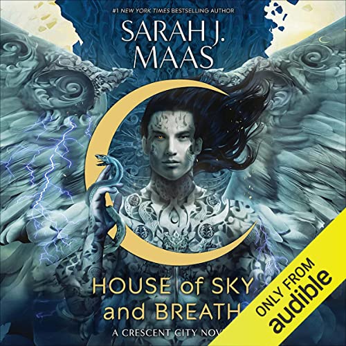 House of Sky and Breath: Crescent City, Book 2 [Audiobook]